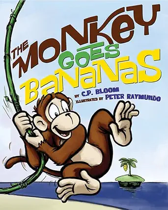 the monkey goes bananas 1st edition c p bloom ,peter raymundo 1419708856, 978-1419708855