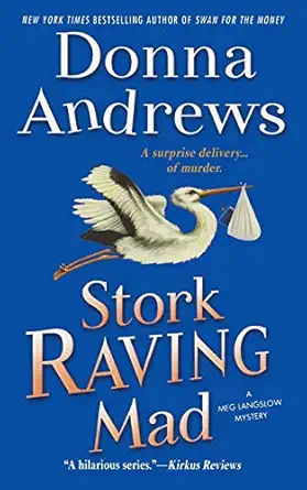 Stork Raving Mad