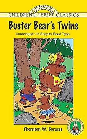 buster bears twins 1st edition thornton w burgess 048640790x, 978-0486407906