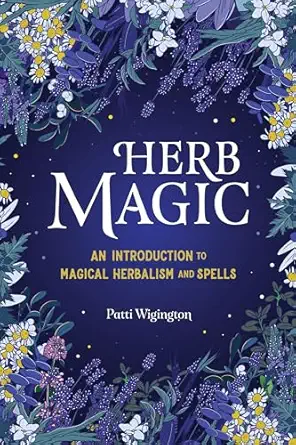 herb magic an introduction to magical herbalism and spells 1st edition patti wigington 1646114043,