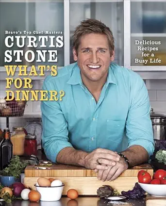 whats for dinner delicious recipes for a busy life a cookbook 1st edition curtis stone 0345542525,