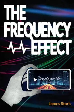 the frequency effect prepare to be woken 1st edition james stark 1520352824, 978-1520352824