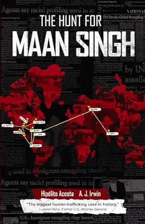 the hunt for maan singh 1st edition hiplito acosta ,a j irwin 1558858296, 978-1558858299