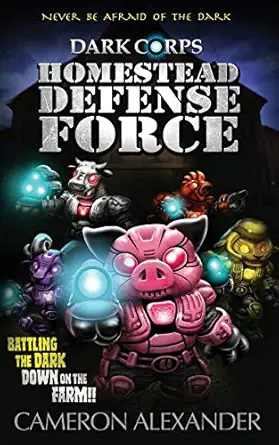 homestead defense force 1st edition cameron alexander 0999113844, 978-0999113844
