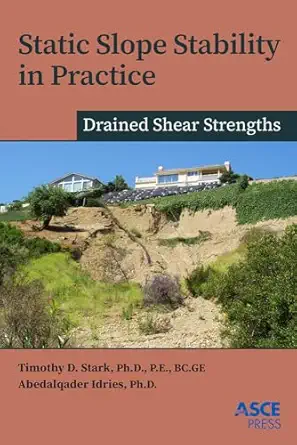 static slope stability in practice 1st edition timothy d stark ,abedalqader idries 0784416346, 978-0784416341