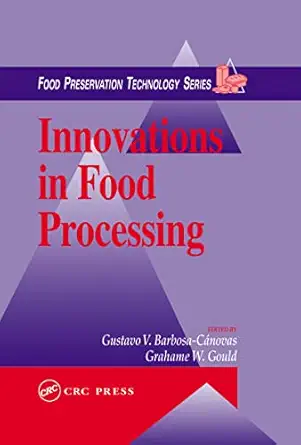 innovations in food processing 1st edition grahame w gould 1566767822, 978-1566767828