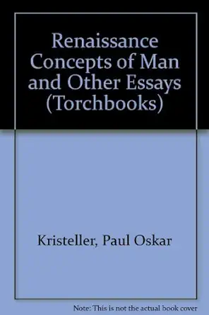renaissance concepts of man and other essays 1st edition paul oskar kristeller 0061316857, 978-0061316852