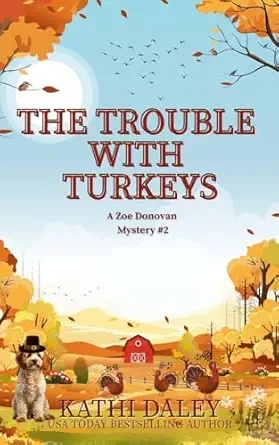 the trouble with turkeys 1st edition kathi daley 1492933554, 978-1492933557