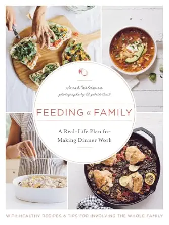 feeding a family a real life plan for making dinner work 1st edition sarah waldman ,elizabeth cecil
