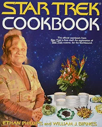 star trek cookbook 1st edition ethan phillips ,william j birnes 0671000225, 978-0671000226