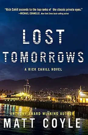 lost tomorrows 1st edition matt coyle 1608093638, 978-1608093632
