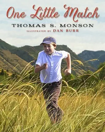 one little match 1st edition thomas s monson ,dan burr 1609078683, 978-1609078683