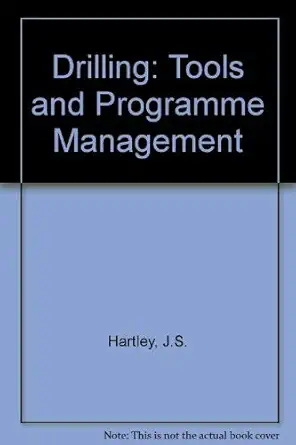 drilling tools and programme management 1st edition j s hartley 9054101598, 978-9054101598