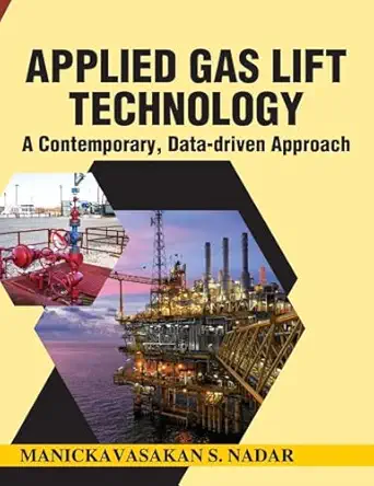 applied gas lift technology a contemporary data driven approach 1st edition manickavasakan s nadar
