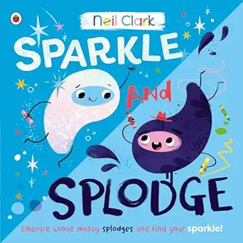 sparkle and splodge 1st edition neil clark 0241563321, 978-0241563328