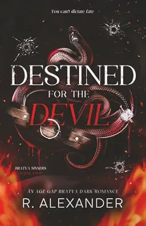 destined for the devil an age gap bratva dark mafia romance 1st edition r alexander 1069331325, 978-1069331328