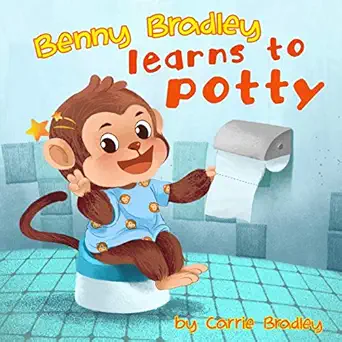 benny bradley learns to potty 1st edition carrie bradley 1707231060, 978-1707231065