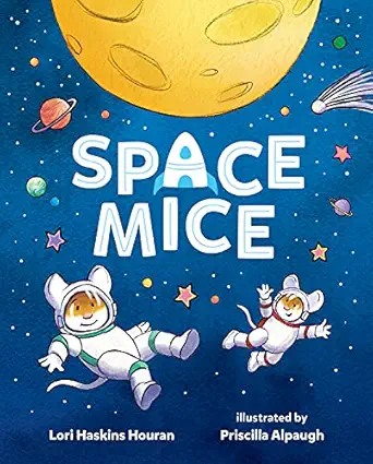 space mice 1st edition lori haskins houran ,priscilla alpaugh 0807575534, 978-0807575536