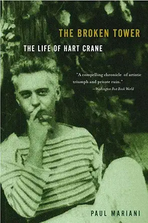 the broken tower the life of hart crane 1st edition paul mariani 0393320413, 978-0393320411