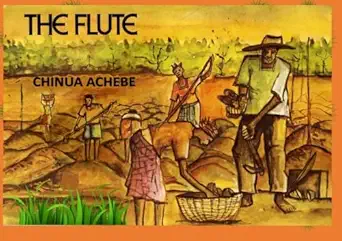 the flute 1st edition chinua achebe ,uwa afu 1943138486, 978-1943138487