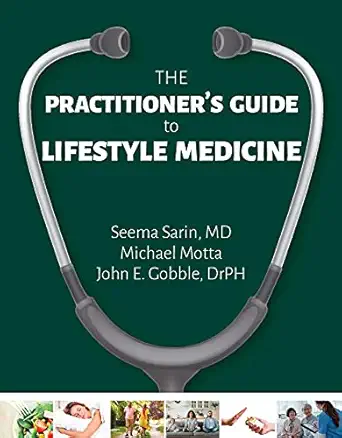 The Practitionera S Guide To Lifestyle Medicine