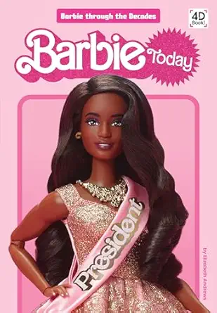 barbie today 1st edition elizabeth andrews 1098246306, 978-1098246303