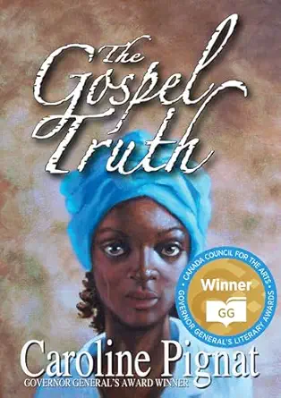 the gospel truth 1st edition caroline pignat 0889954933, 978-0889954939