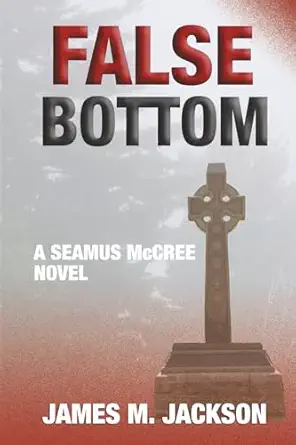 false bottom 1st edition james m jackson ,jan rubens 1943166145, 978-1943166145
