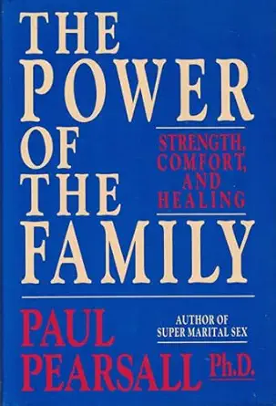 the power of the family 1st edition paul p pearsall 0385260059, 978-0385260053