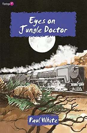 eyes on jungle doctor 1st edition paul white 1845503937, 978-1845503932