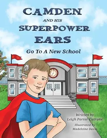camden and his superpower ears 1st edition leigh porter cutrone 1958032042, 978-1958032046