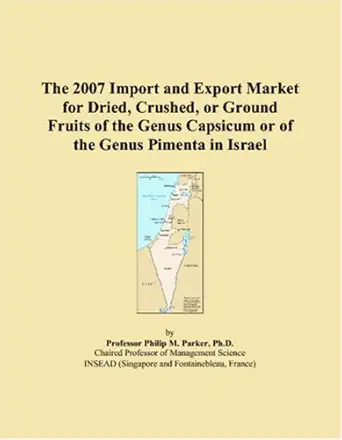 the 2007 import and export market for dried crushed or ground fruits of the genus capsicum or of the genus