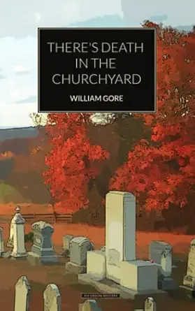 theres death in the churchyard 1st edition william gore 1915475252, 978-1915475251