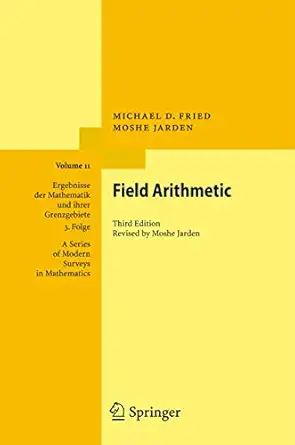 field arithmetic 1st edition michael d fried ,moshe jarden 3540772693, 978-3540772699