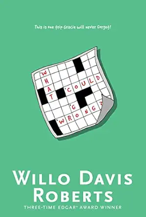what could go wrong 1st edition willo davis roberts 1481474898, 978-1481474894