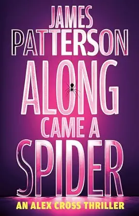 along came a spider an alex cross thriller 1st edition james patterson 0316602825, 978-0316602822