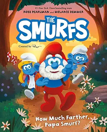 smurfs how much farther papa smurf a funny picture book about patience adventure and memories for kids 1st