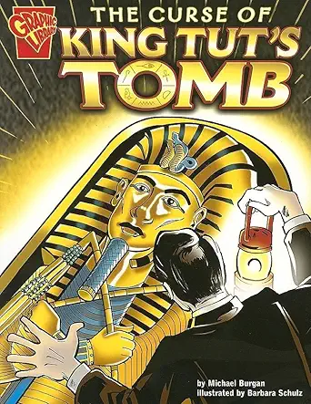 the curse of king tuts tomb 1st edition michael burgan ,barbara schulz 0736852441, 978-0736852449