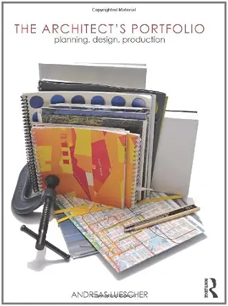 the architects portfolio planning design production 1st edition andreas luescher 0415779014, 978-0415779012