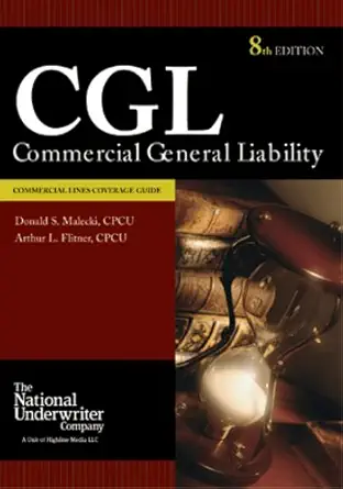 commercial general liability 1st edition donald s malecki ,arthur l flitner 0872187209, 978-0872187207