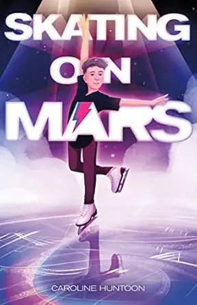 skating on mars 1st edition caroline huntoon 1250851874, 978-1250851871