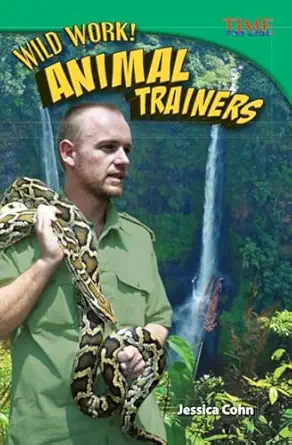 wild work animal trainers 1st edition jessica cohn 1433349426, 978-1433349423