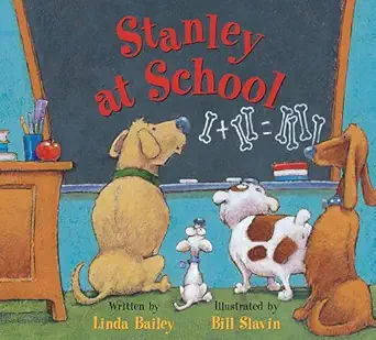 stanley at school 1st edition linda bailey ,bill slavin 1771380969, 978-1771380966