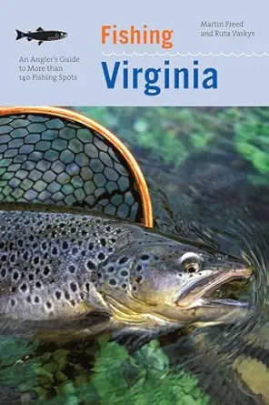 fishing virginia an anglers guide to more than 140 fishing spots 1st edition martin freed ,ruta vaskys