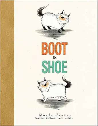 boot and shoe 1st edition marla frazee 1442422475, 978-1442422476