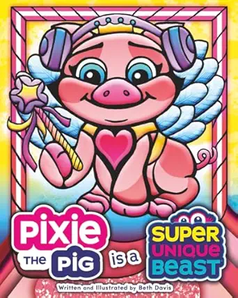 pixie the pig is a super unique beast a heartfelt social emotional learning book about autism sensory
