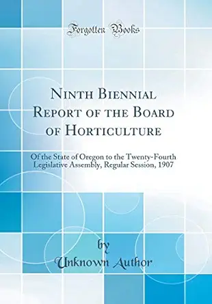 ninth biennial report of the board of horticulture of the state of oregon to the twenty fourth legislative