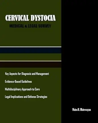 cervical dystocia medical and legal survey 1st edition naira r matevosyan 1540720497, 978-1540720498
