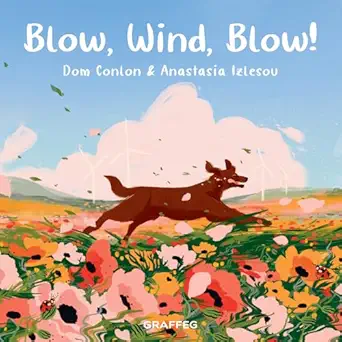 blow wind blow 1st edition dom conlon ,anastasia izlesou 1914079183, 978-1914079184