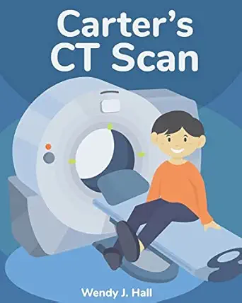 carters ct scan 1st edition wendy j hall ,ysha morco 1722950943, 978-1722950941